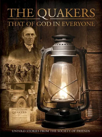 Quakers: That of God in Everyone海报