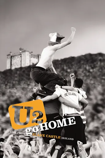 U2 Go Home: Live from Slane Castle海报