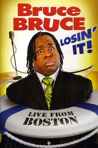 Bruce Bruce: Losin' It海报