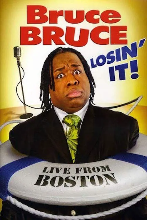 Bruce Bruce: Losin' It海报
