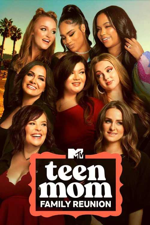 Teen Mom: Family Reunion 第 1 季海报