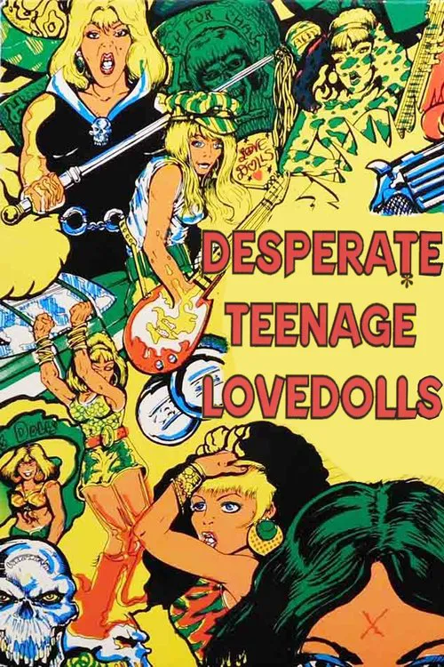 Desperate Teenage Lovedolls海报