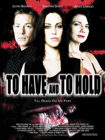 To Have and to Hold海报