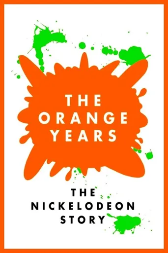 The Orange Years: The Nickelodeon Story海报