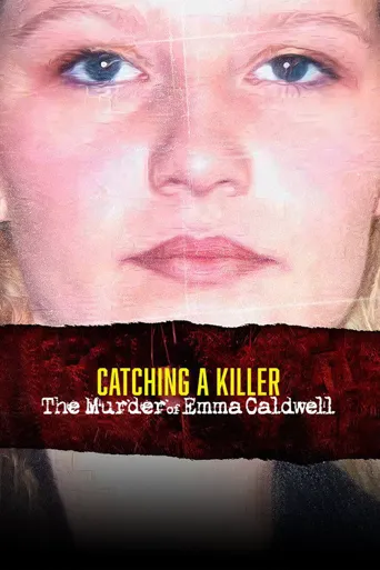 Catching a Killer: The Murder of Emma Caldwell海报