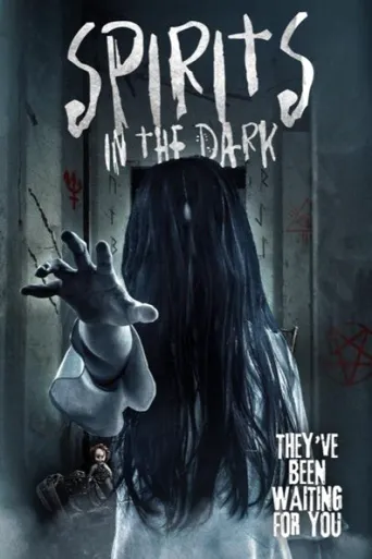 Spirits in the Dark海报