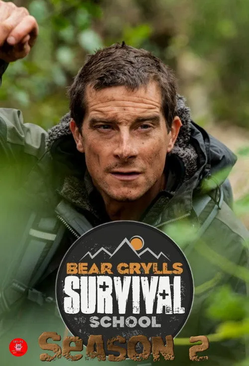 Bear Grylls：生存学校 第 2 季海报