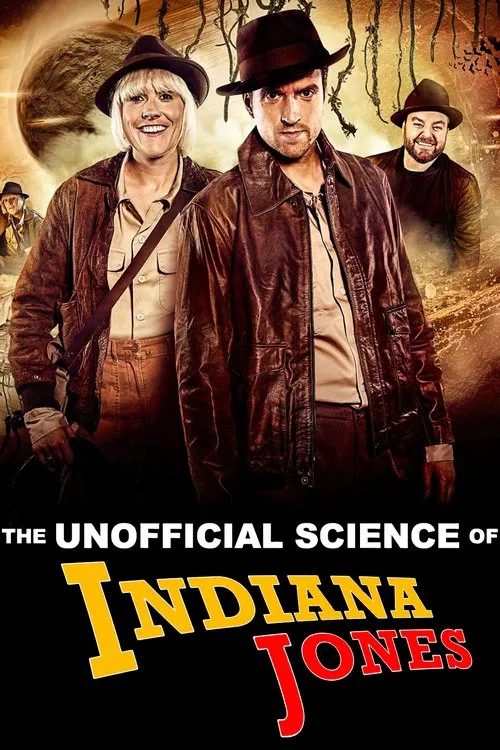 The Unofficial Science of Indiana Jones海报
