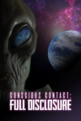 Conscious Contact: Full Disclosure海报
