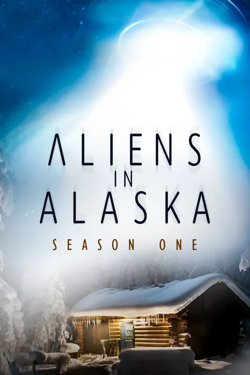 Aliens In Alaska 第 1 季海报