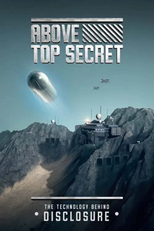 Above Top Secret: The Technology Behind Disclosure海报