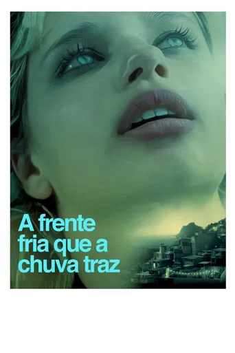 A Frente Fria que a Chuva Traz海报