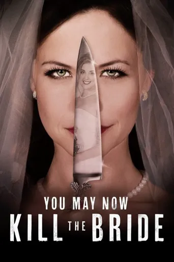 You May Now Kill the Bride海报