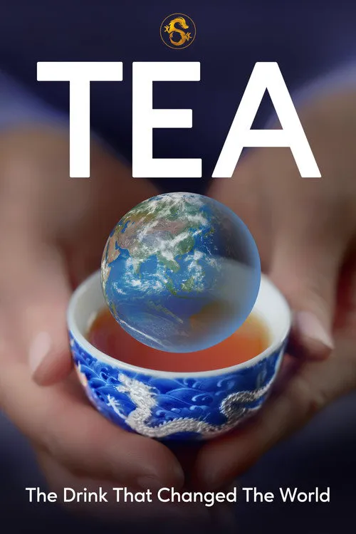 Tea: The Drink That Changed The World海报