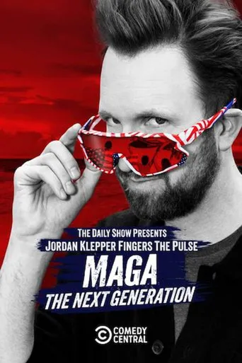 Jordan Klepper Fingers the Pulse: MAGA: The Next Generation海报