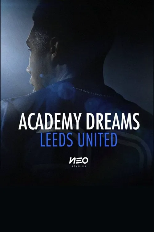 Academy Dreams: Leeds United 第 1 季海报