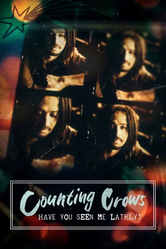 Counting Crows: Have You Seen Me Lately?海报