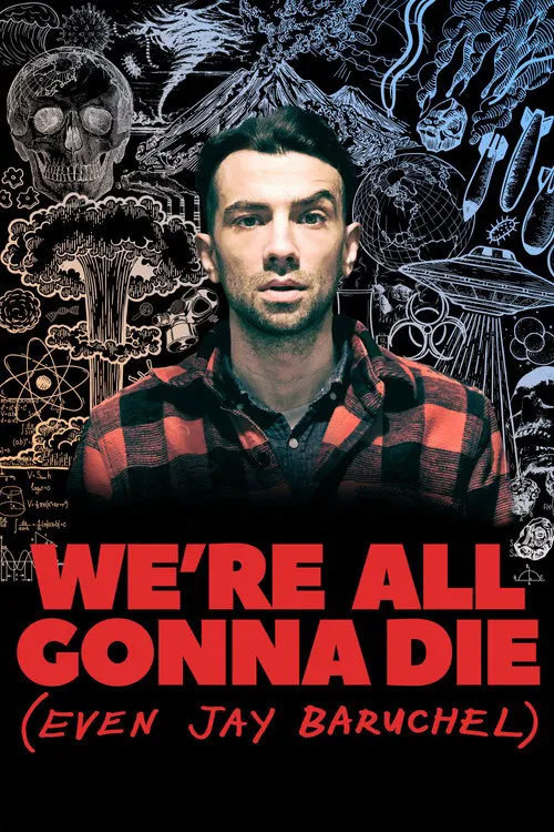 We’re All Gonna Die (Even Jay Baruchel) 第 1 季海报
