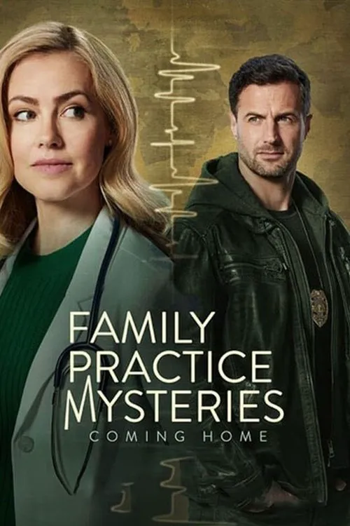 Family Practice Mysteries: Coming Home海报