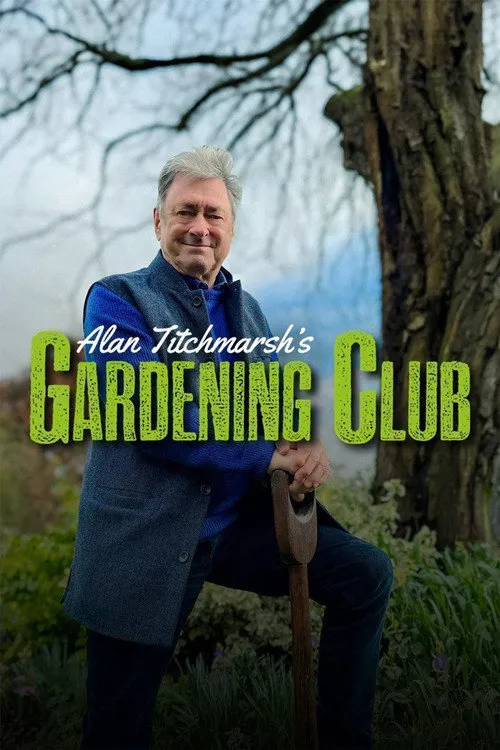 Alan Titchmarsh's Gardening Club 第 1 季海报
