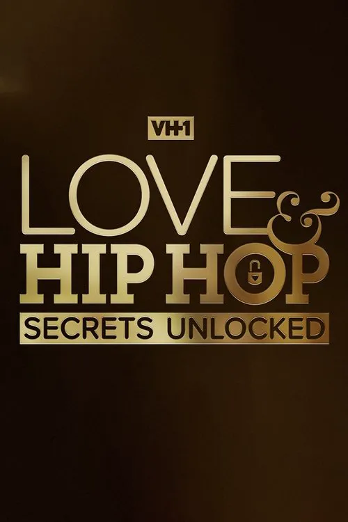 Love & Hip Hop: Secrets Unlocked 第 1 季海报