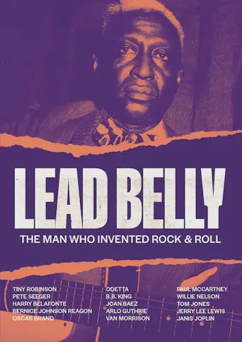 Lead Belly - The Man Who Invented Rock & Roll海报