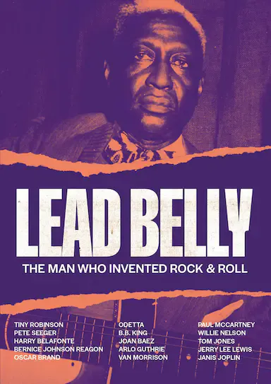 Lead Belly - The Man Who Invented Rock & Roll海报