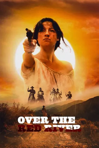 Over the Red River海报