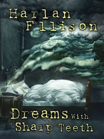 Harlan Ellison Dreams With Sharp Teeth海报