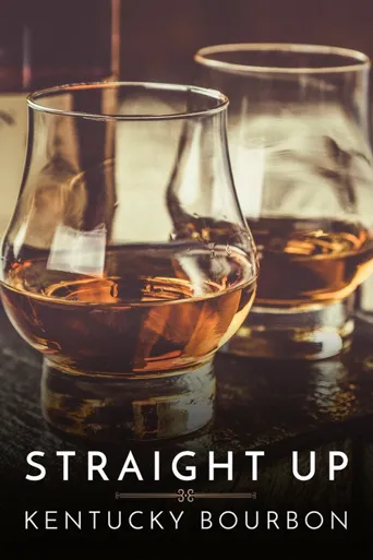 Straight Up: Kentucky Bourbon海报