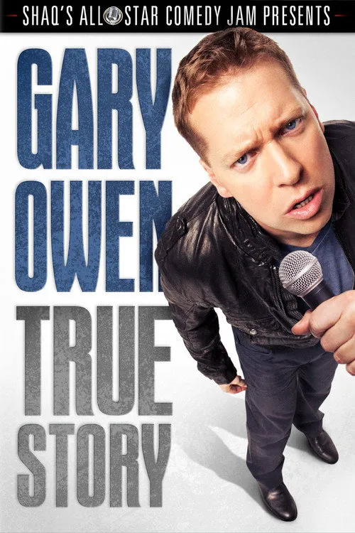 Gary Owen: True Story海报