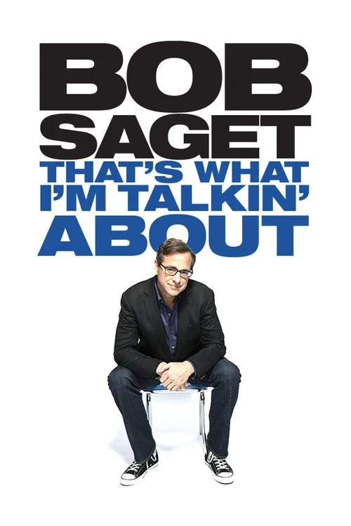 Bob Saget: That's What I'm Talkin' About海报