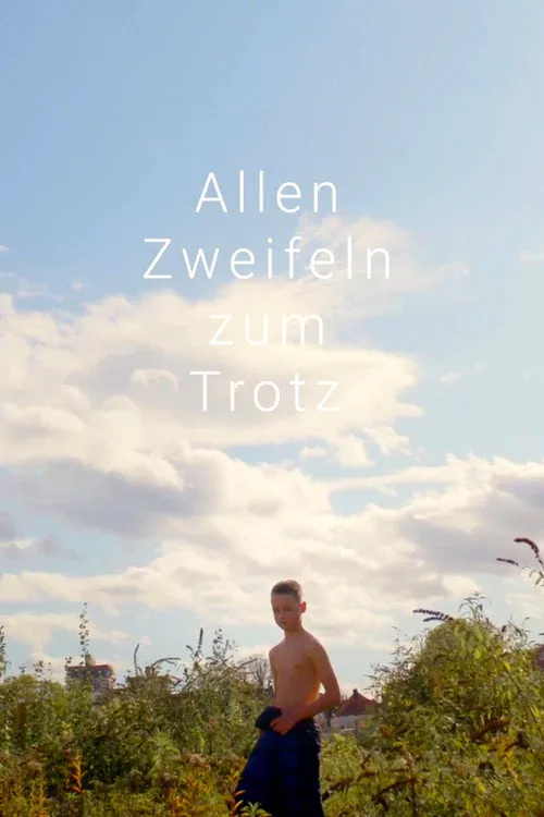 Allen Zweifeln Zum Trotz海报