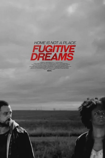 Fugitive Dreams海报