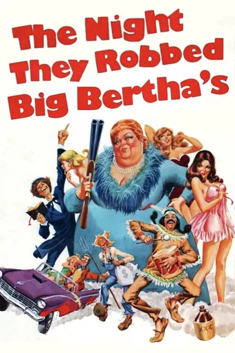 The Night They Robbed Big Bertha's海报