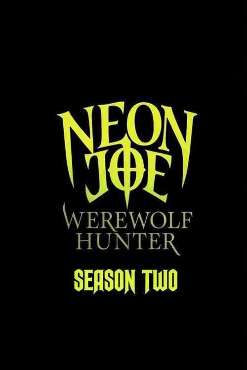 Neon Joe, Werewolf Hunter 第 2 季海报