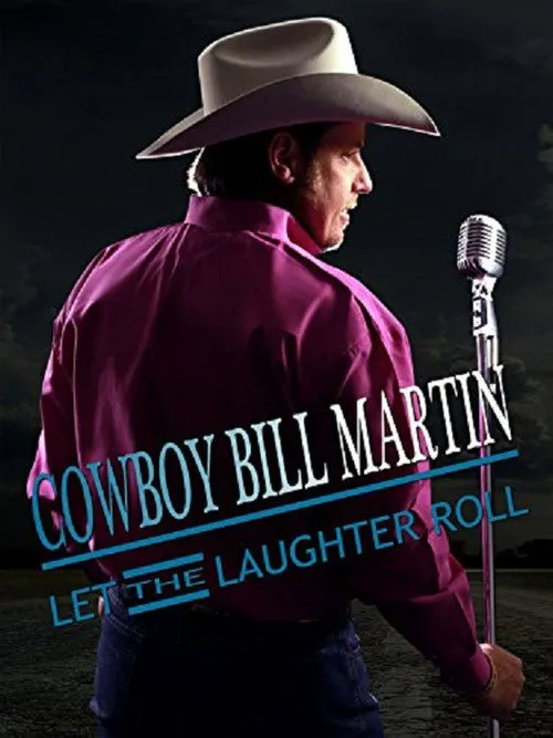 Cowboy Bill Martin: Let the Laughter Roll海报