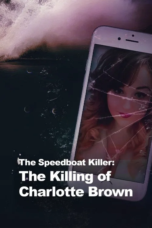 The Speedboat Killer: The Killing of Charlotte Brown 第 1 季海报