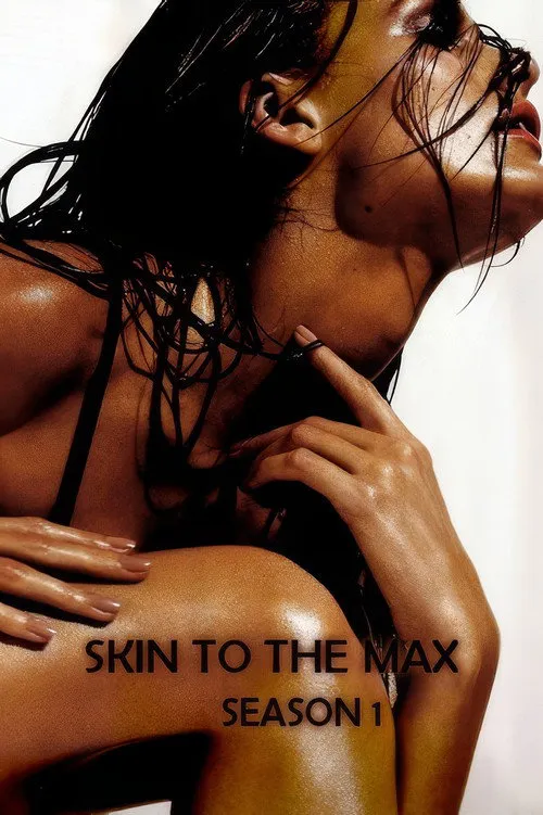 Skin to the Max 第 1 季海报
