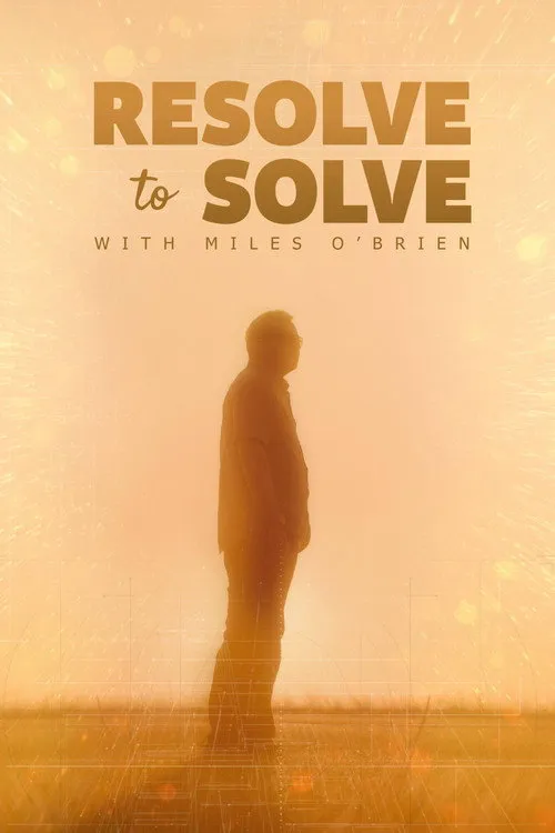 Resolve to Solve with Miles O'Brien 第 1 季海报