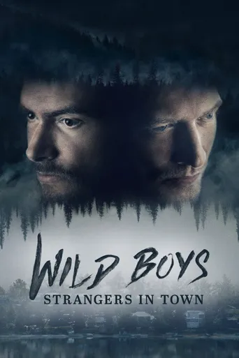 Wild Boys: Strangers in Town 第 1 季海报
