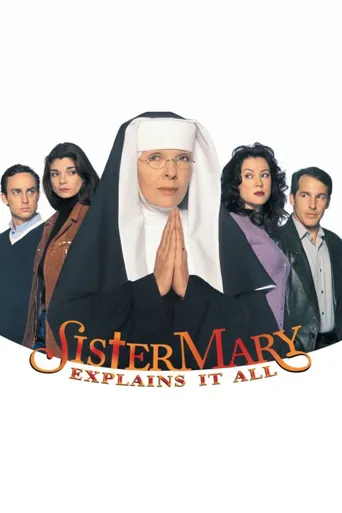 Sister Mary Explains It All海报