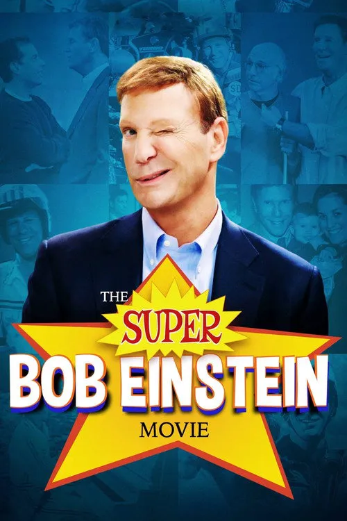 The Super Bob Einstein Movie海报