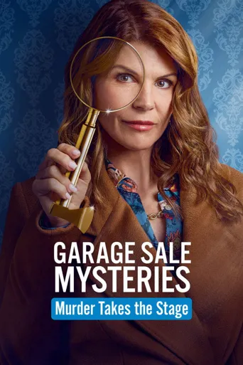 Garage Sale Mysteries: Murder Takes the Stage海报