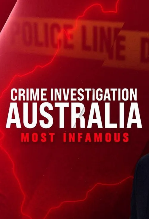 Crime Investigation Australia: Most Infamous 第 1 季海报