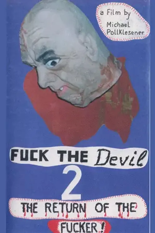 Fuck the Devil 2: Return of the Fucker海报