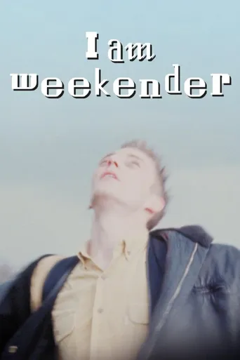 I Am Weekender海报