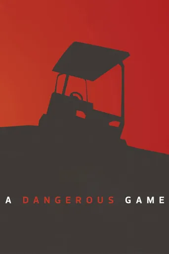 A Dangerous Game海报