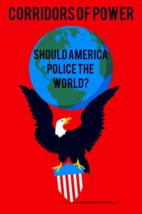 Corridors of Power: Should America Police the World? 第 1 季海报