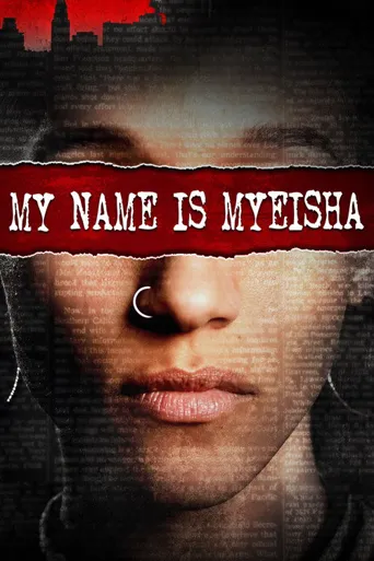 My Name Is Myeisha海报